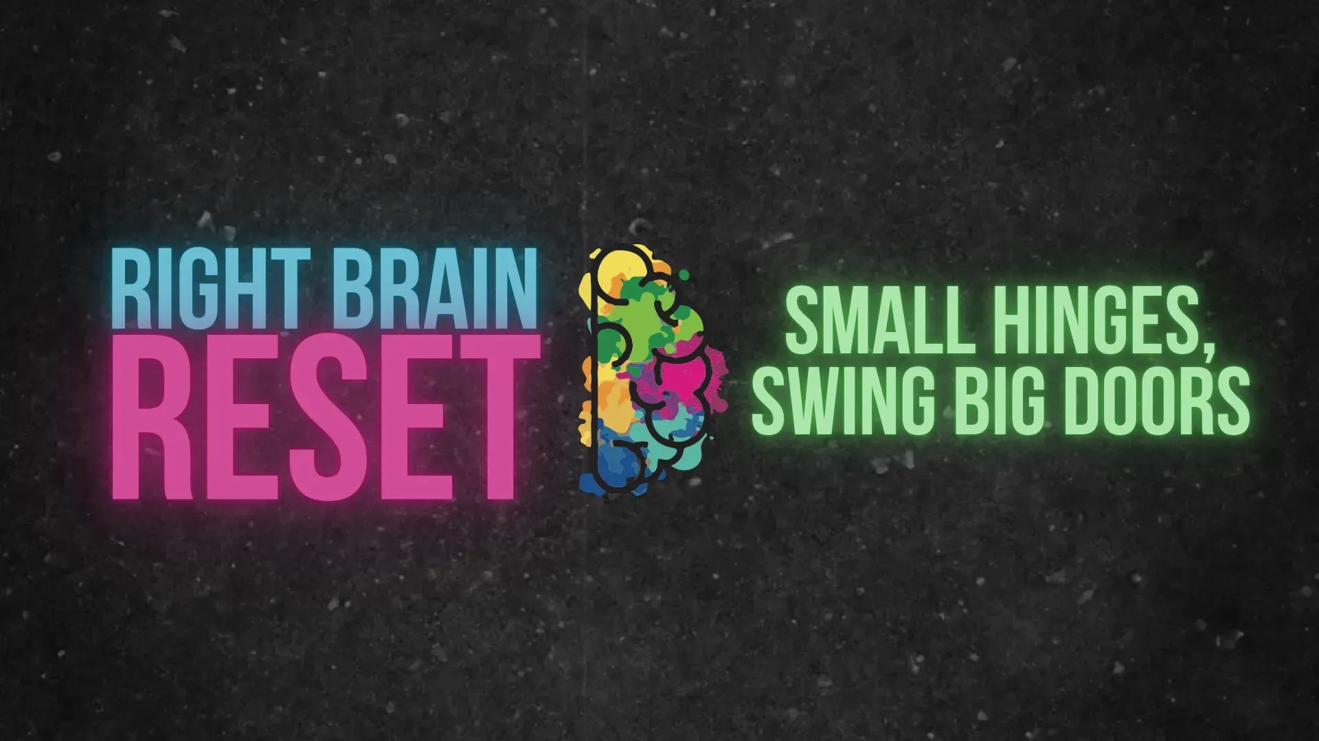 Right Brain Reset