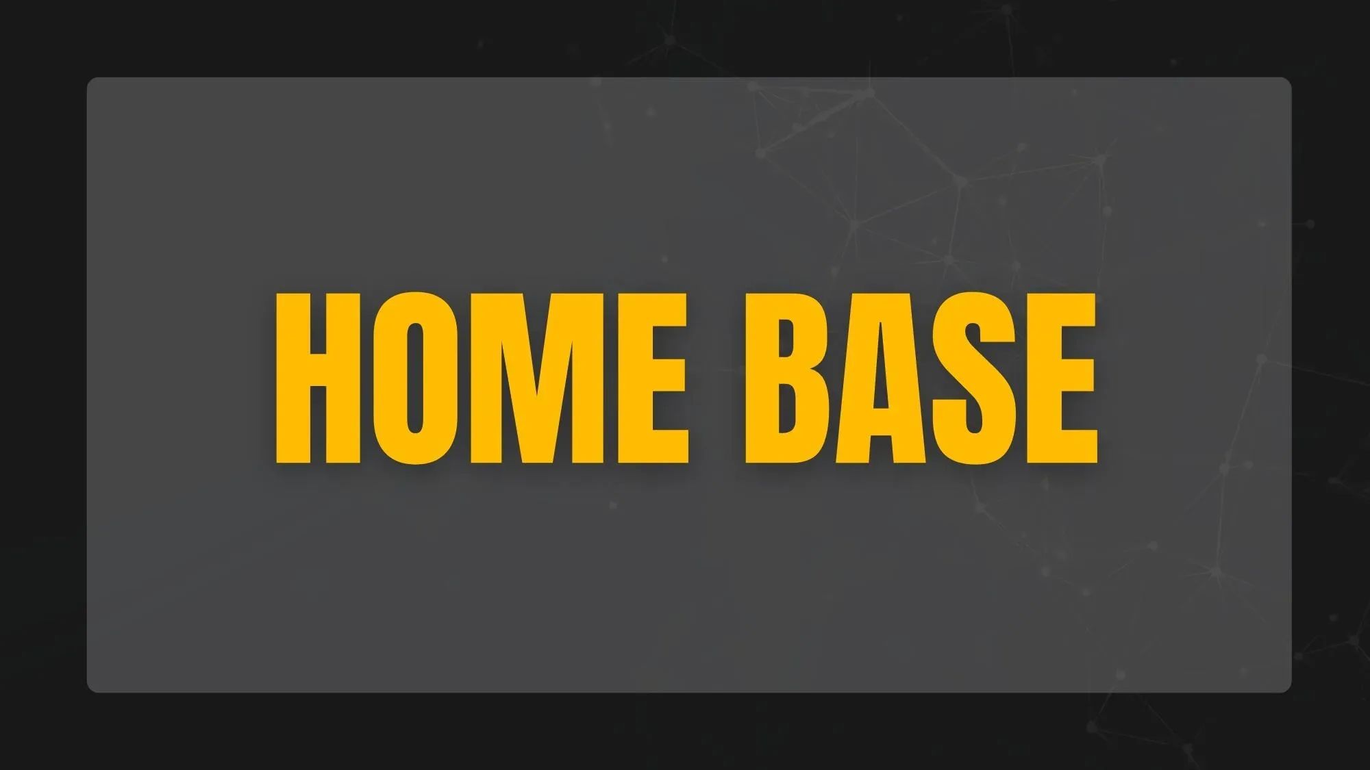 Home Base