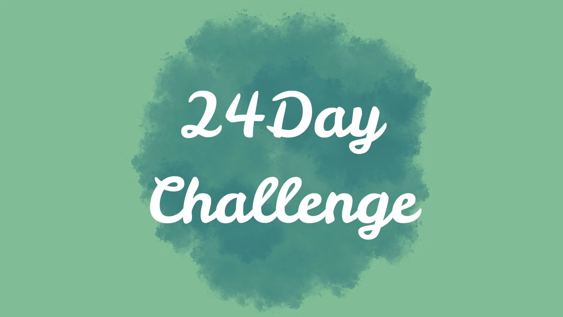 24 Day Challenge