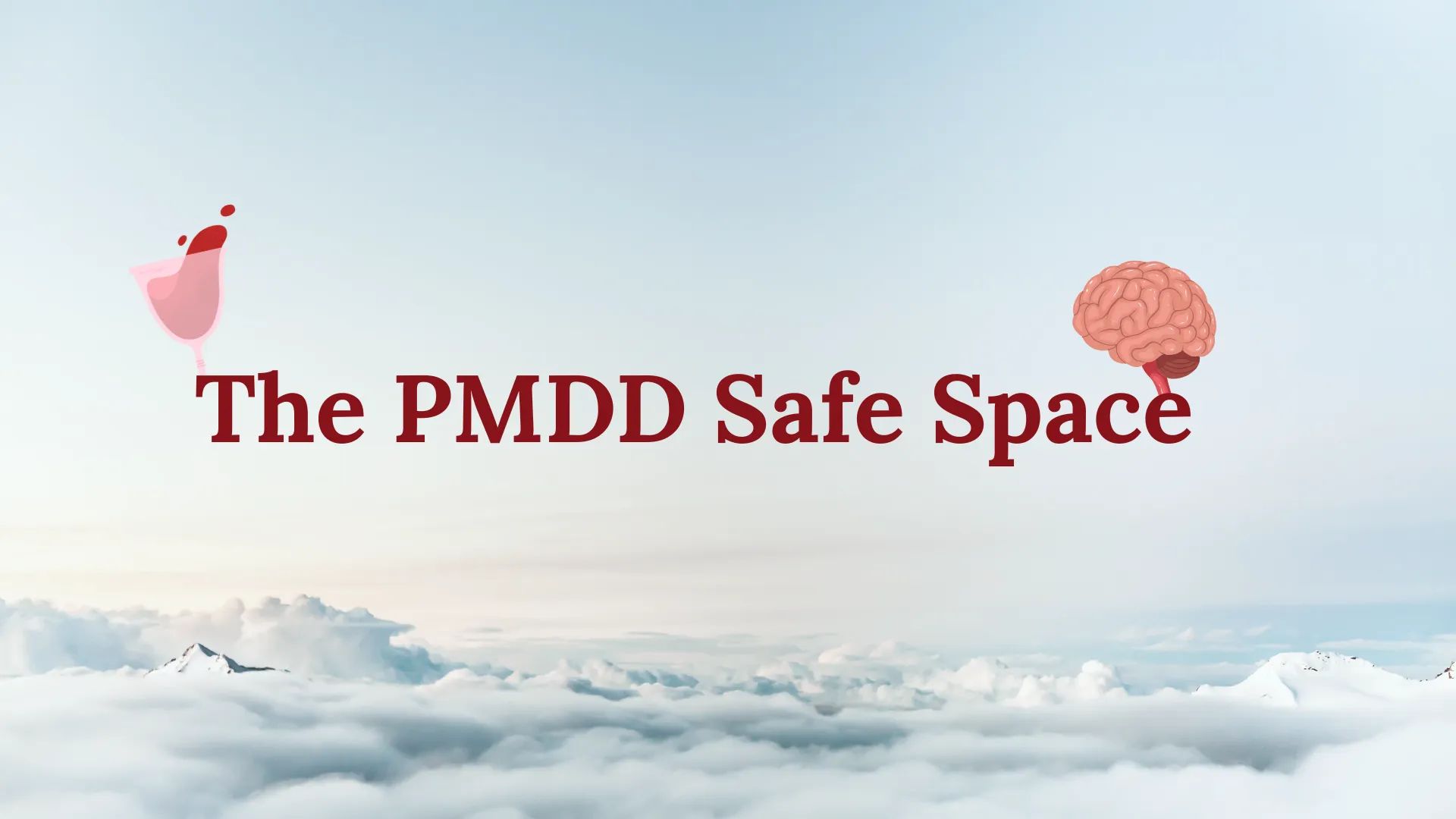 The PMDD Safe Space banner