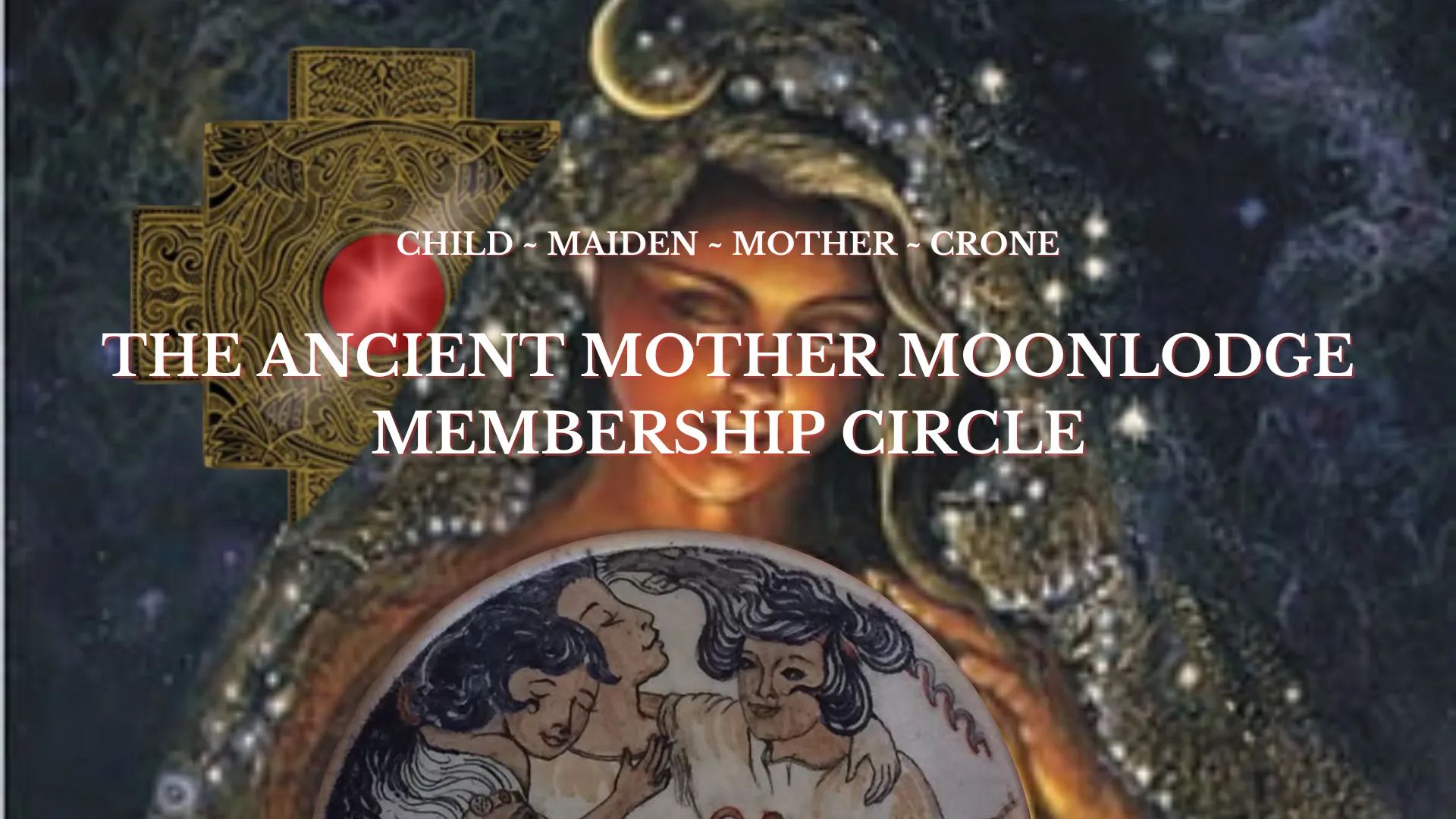 The Ancient Mother Moonlodge