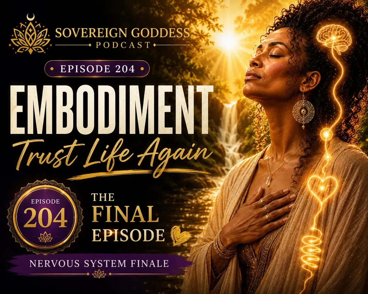 Episode 204 • Embodiment Is Teaching the Body to Trust Life Again
