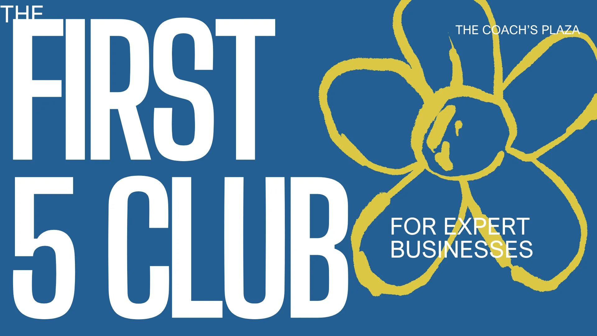 The First 5 Club