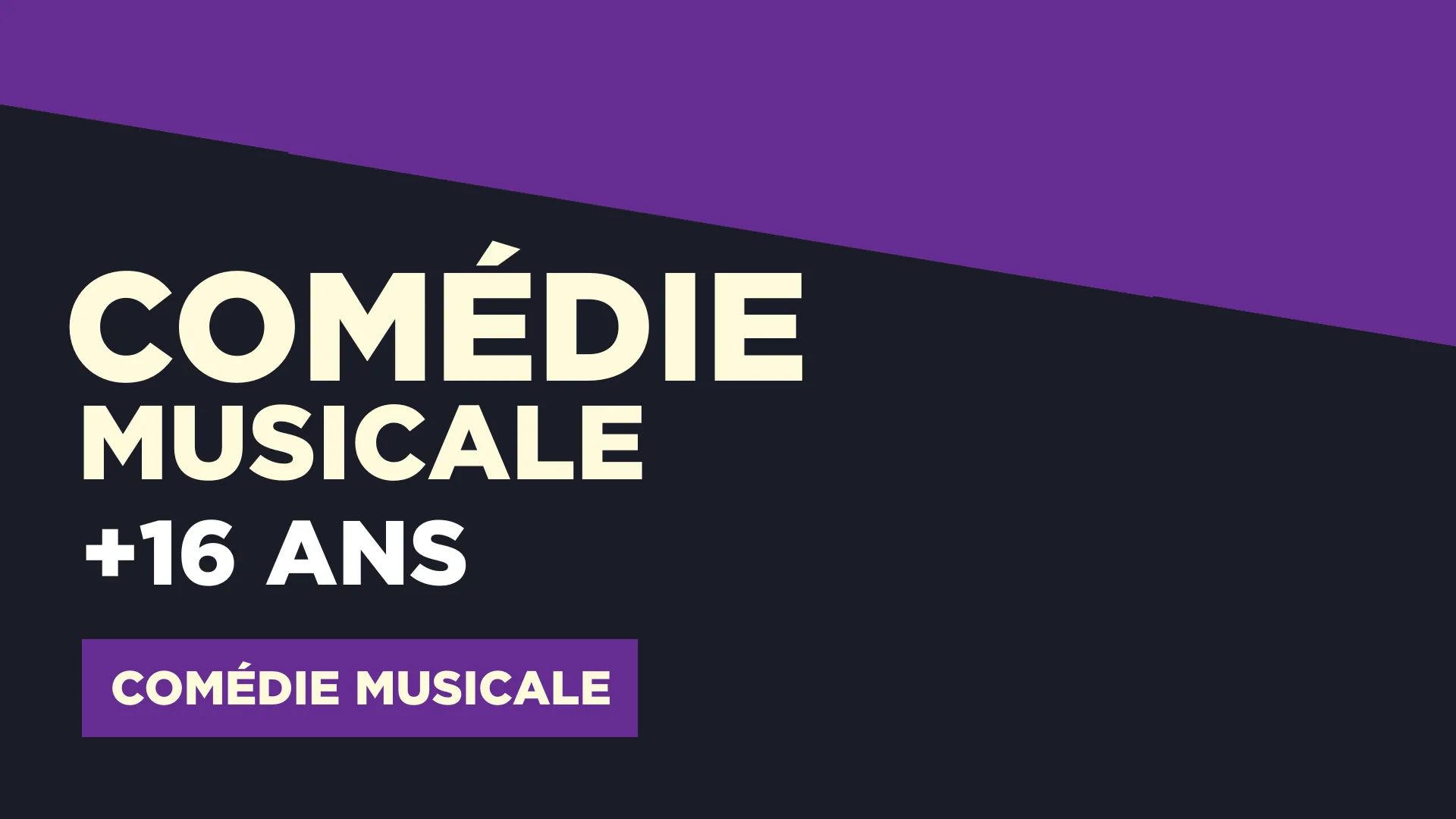 COMÉDIE MUSICALE