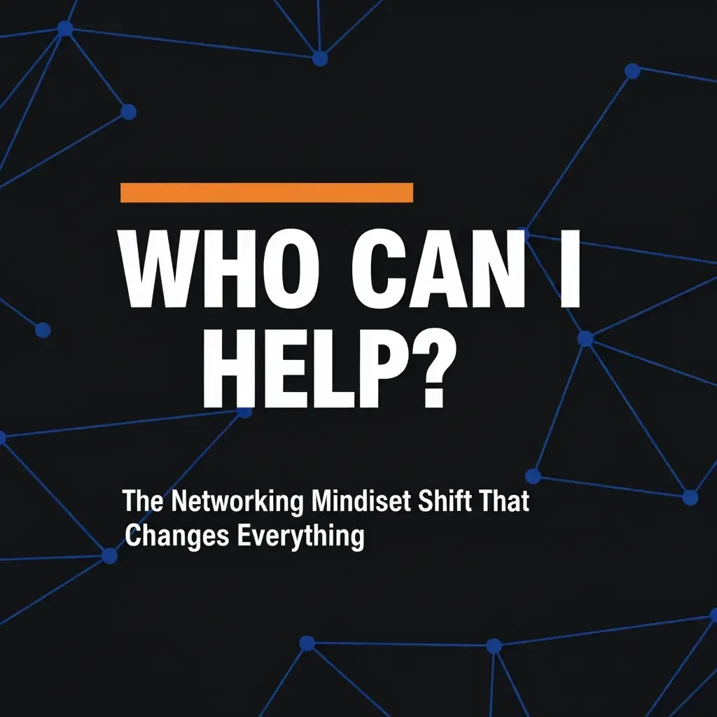 The Mindset Shift That Changes Everything in Networking 🔄