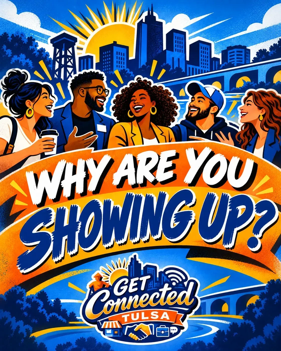 Why are you showing up?