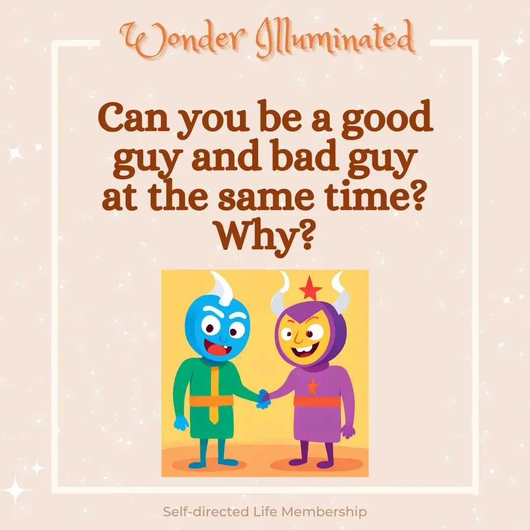 Can you be a good and bad at the same time?