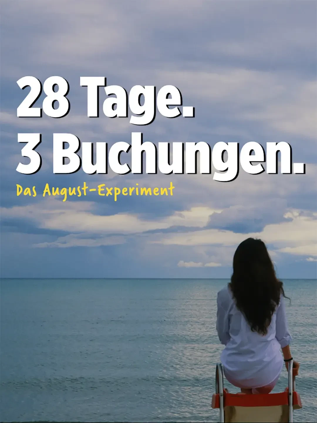 28 Tage. 3 Buchungen. Ein Experiment.