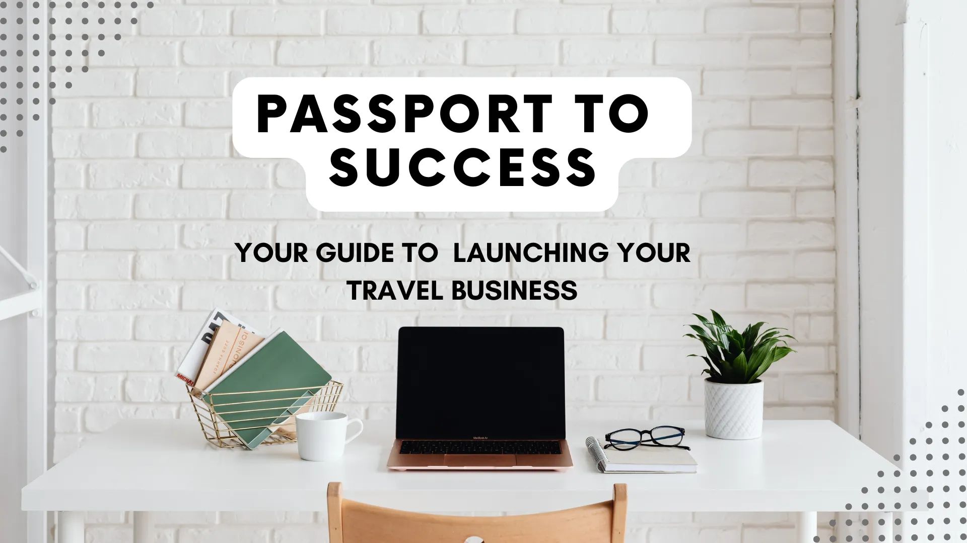 Passport To Success