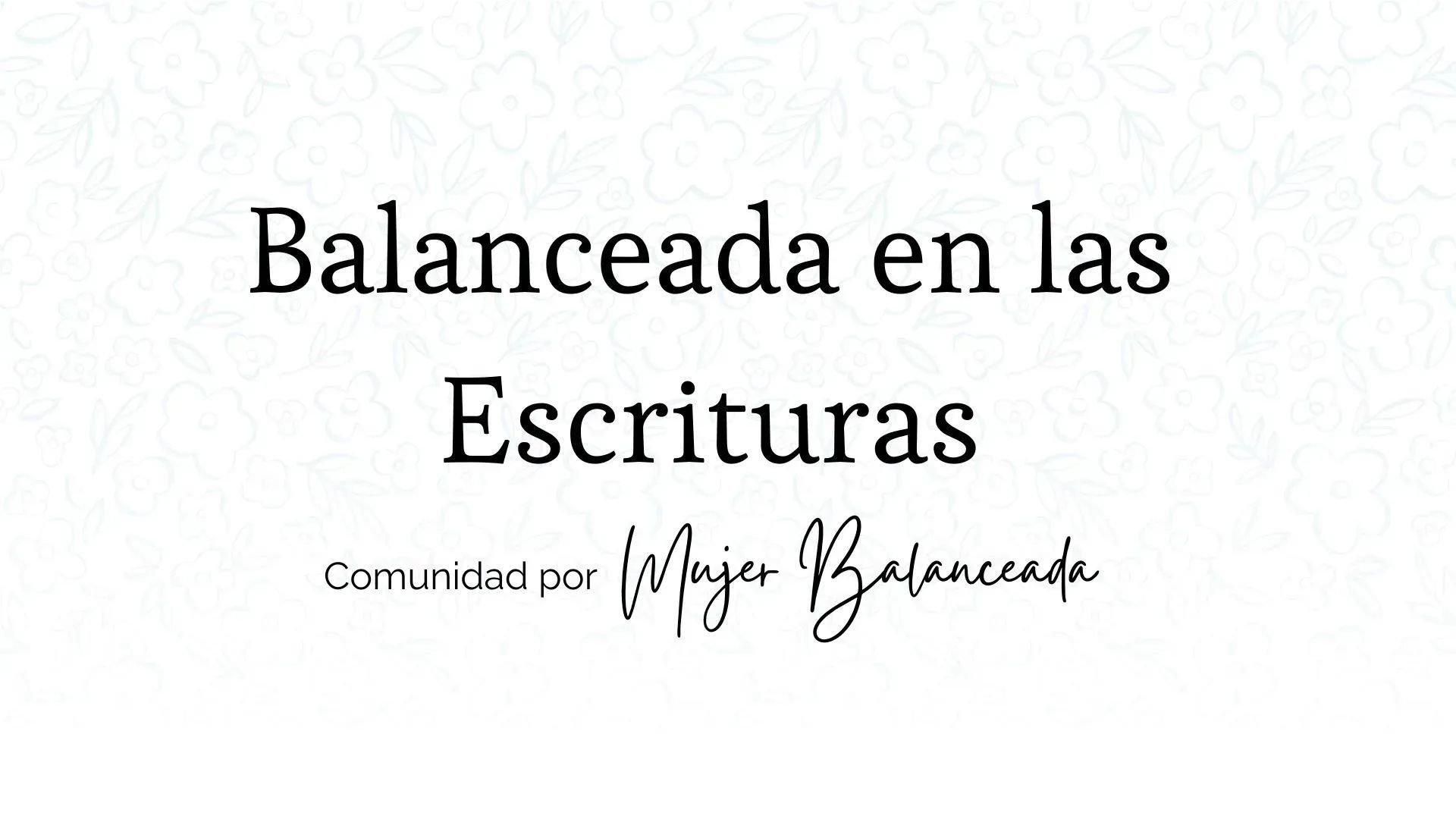 Balanceada en las Escrituras banner