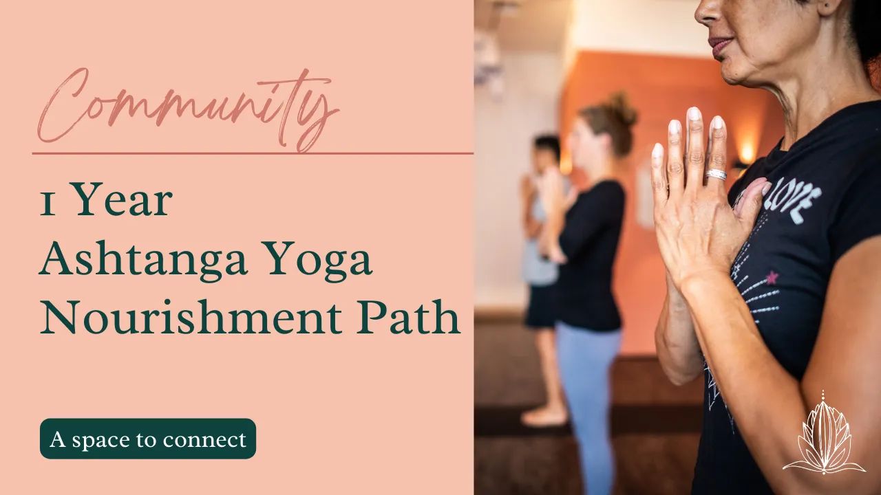 Ashtanga Yoga Nourishment Path