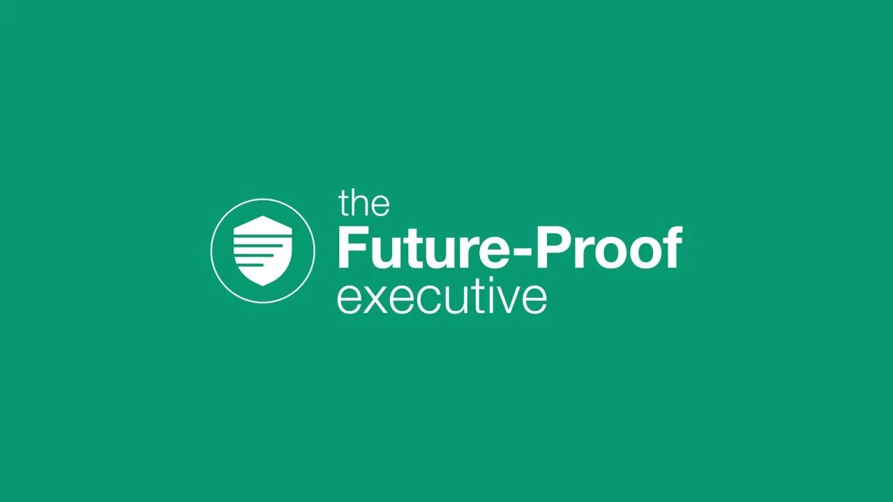 Future-Proof Executives