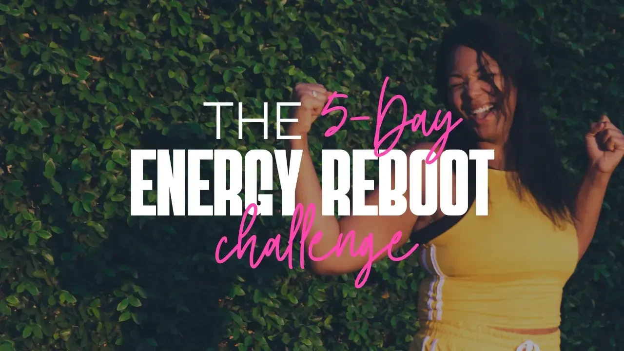 The 5-Day Energy Reboot