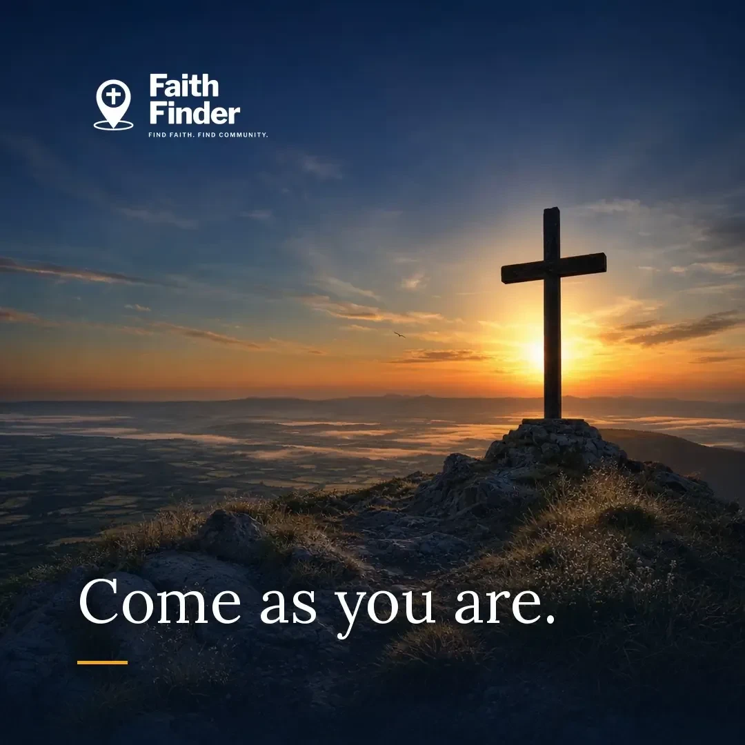 "Come as you are."