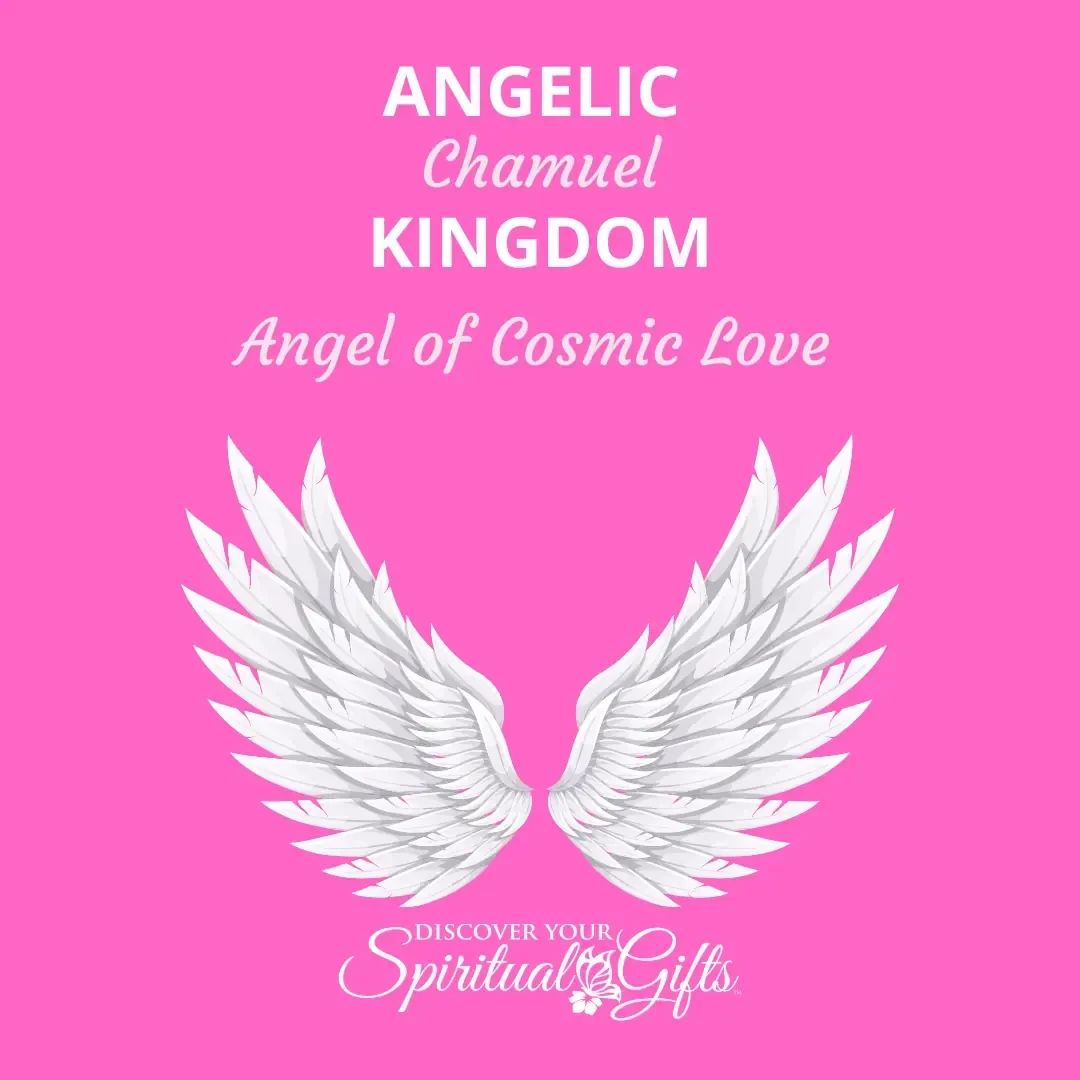 Archangel Chamuel, Angel of Cosmic Love