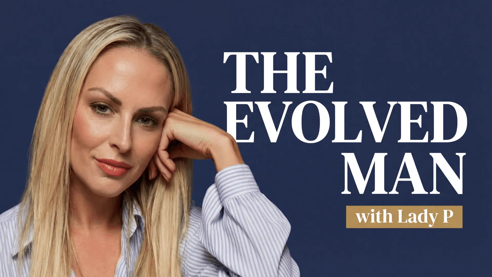 The Evolved Man