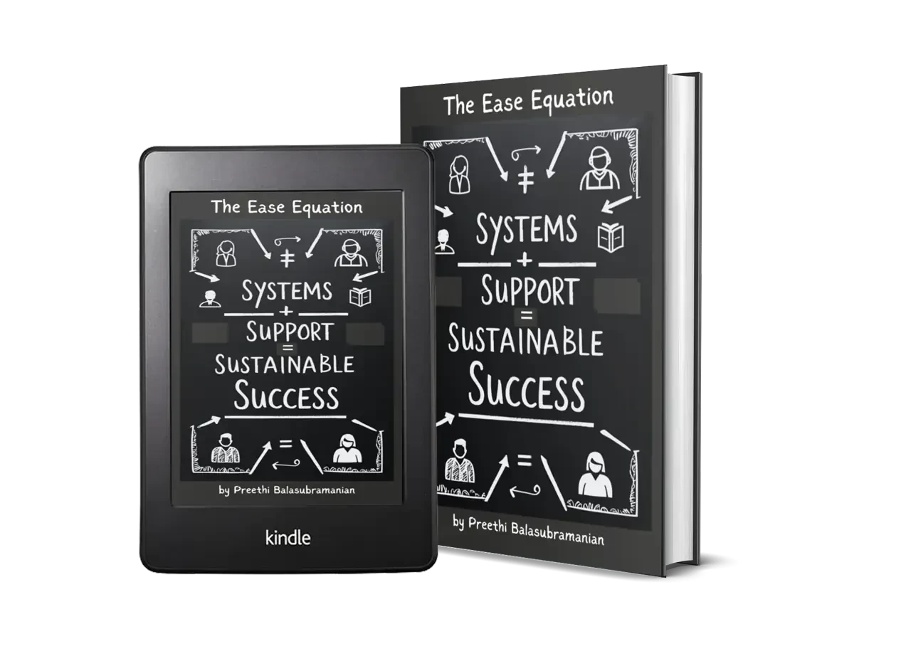 The Ease Equation: Systems + Support = Sustainable Success