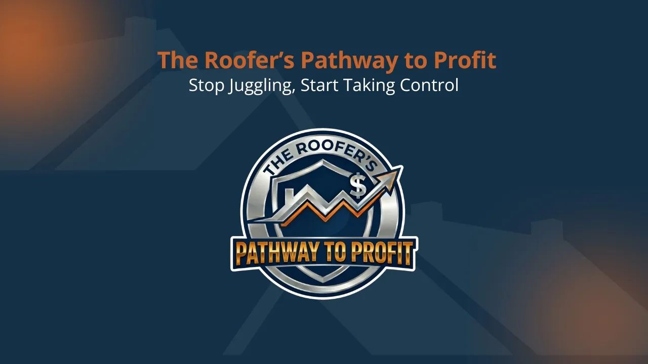 The Roofer's Pathway to Profit