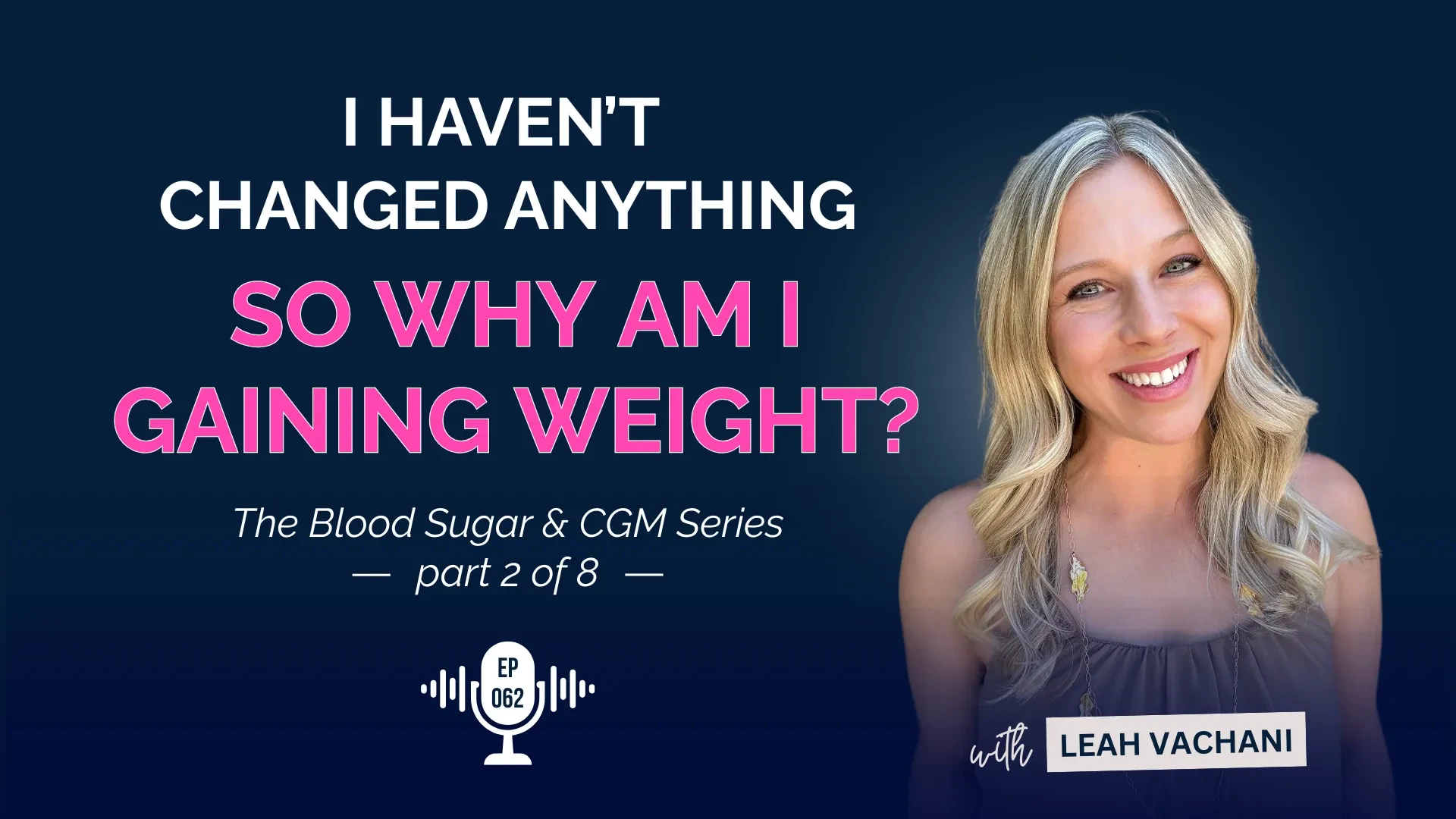 I Haven't Changed Anything. So Why Am I Gaining Weight?