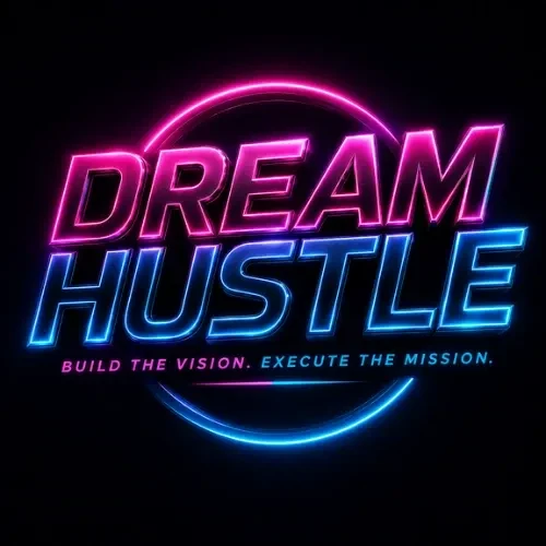 Dream Hustle