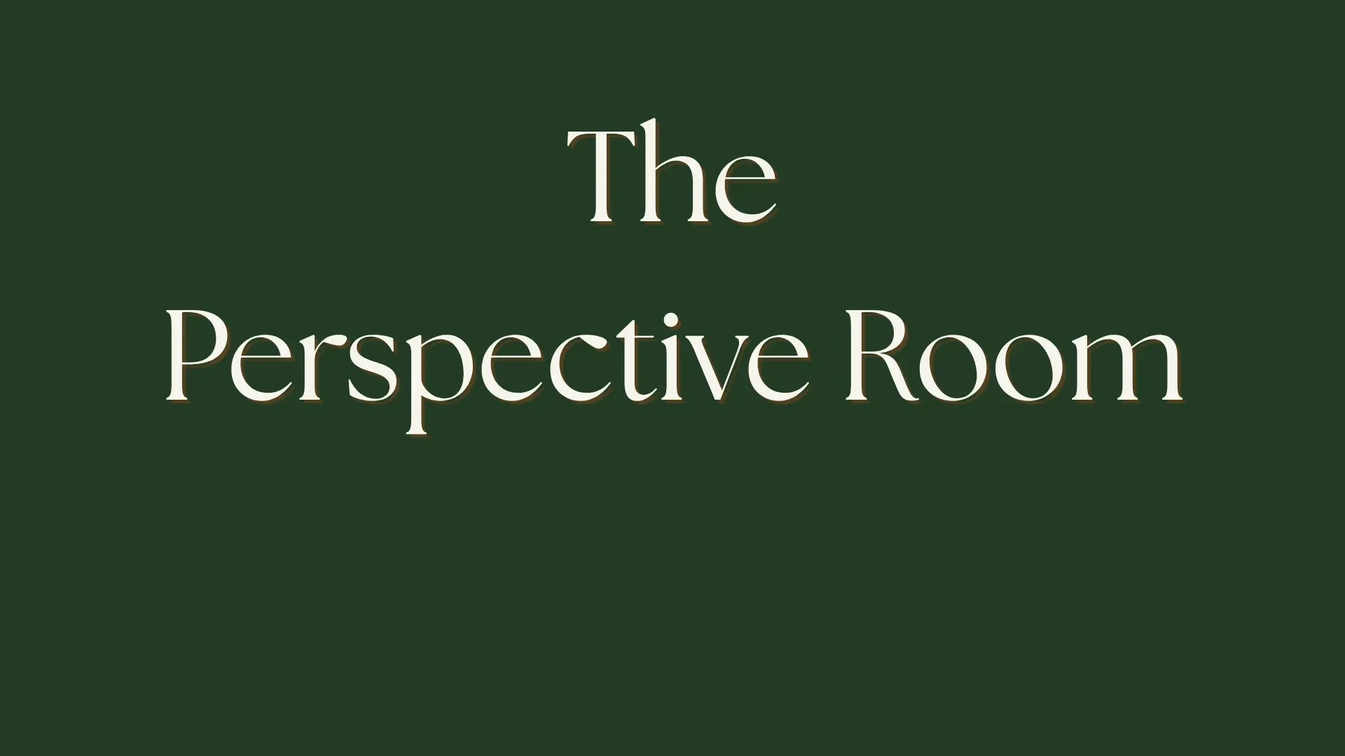 The Perspective Room