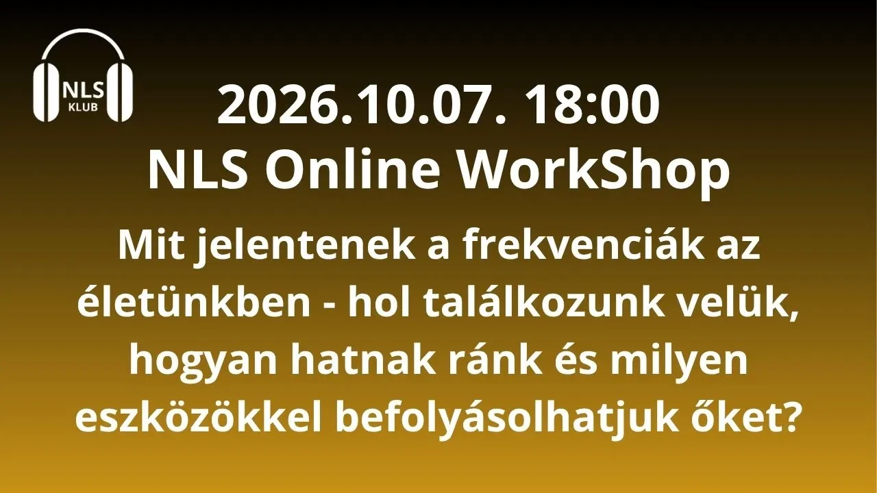 Visszanézhető a szerdai Free Workshop felvétele - Mit jelentenek a frekvenciák az életünkben?