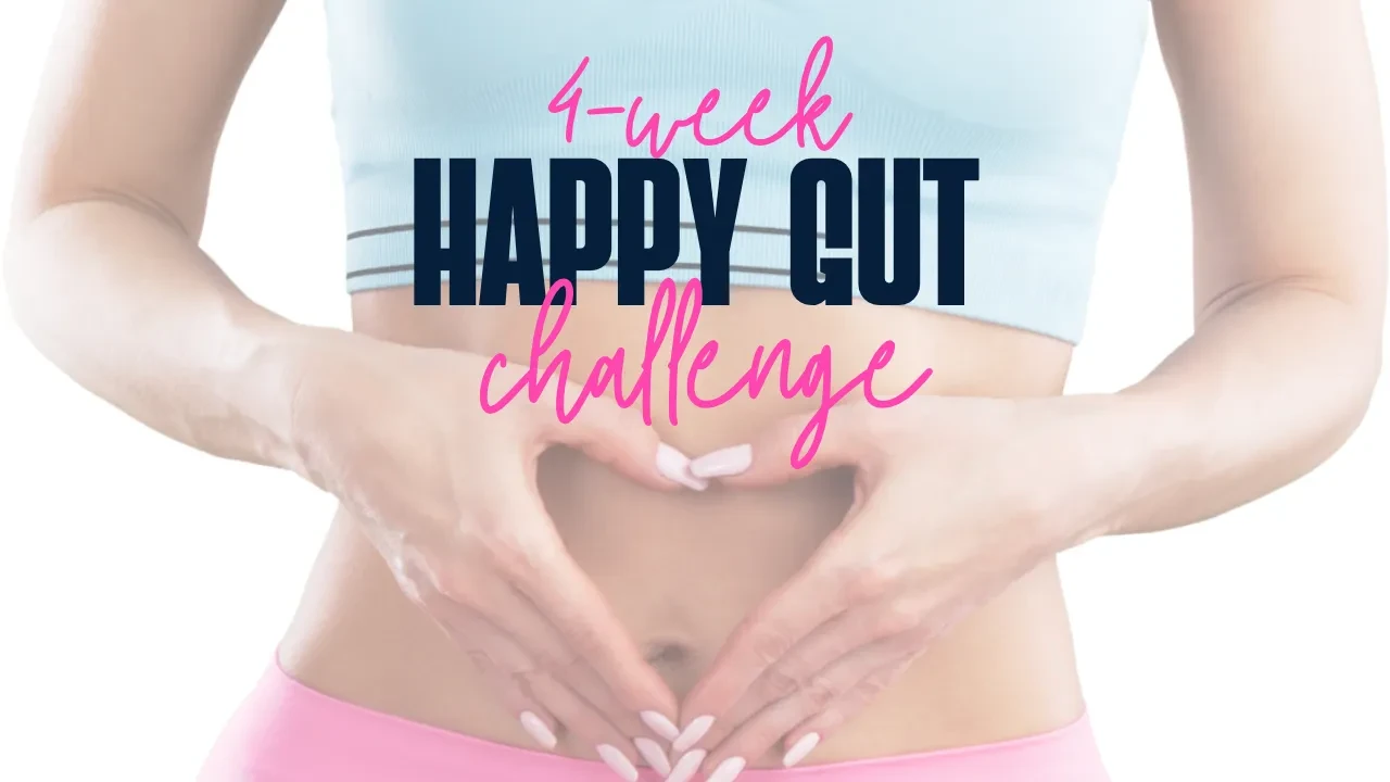 The Happy Gut Challenge starts today!