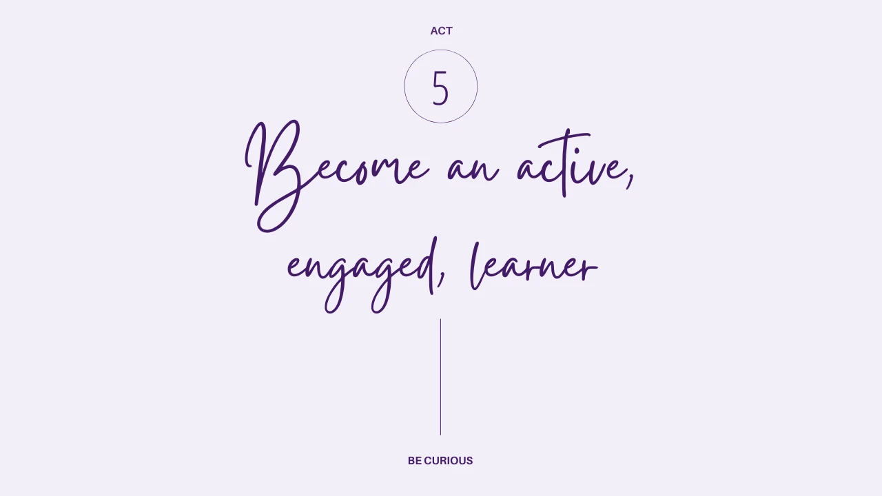 Act 5 - Become a Vigilant Learner lesson poster