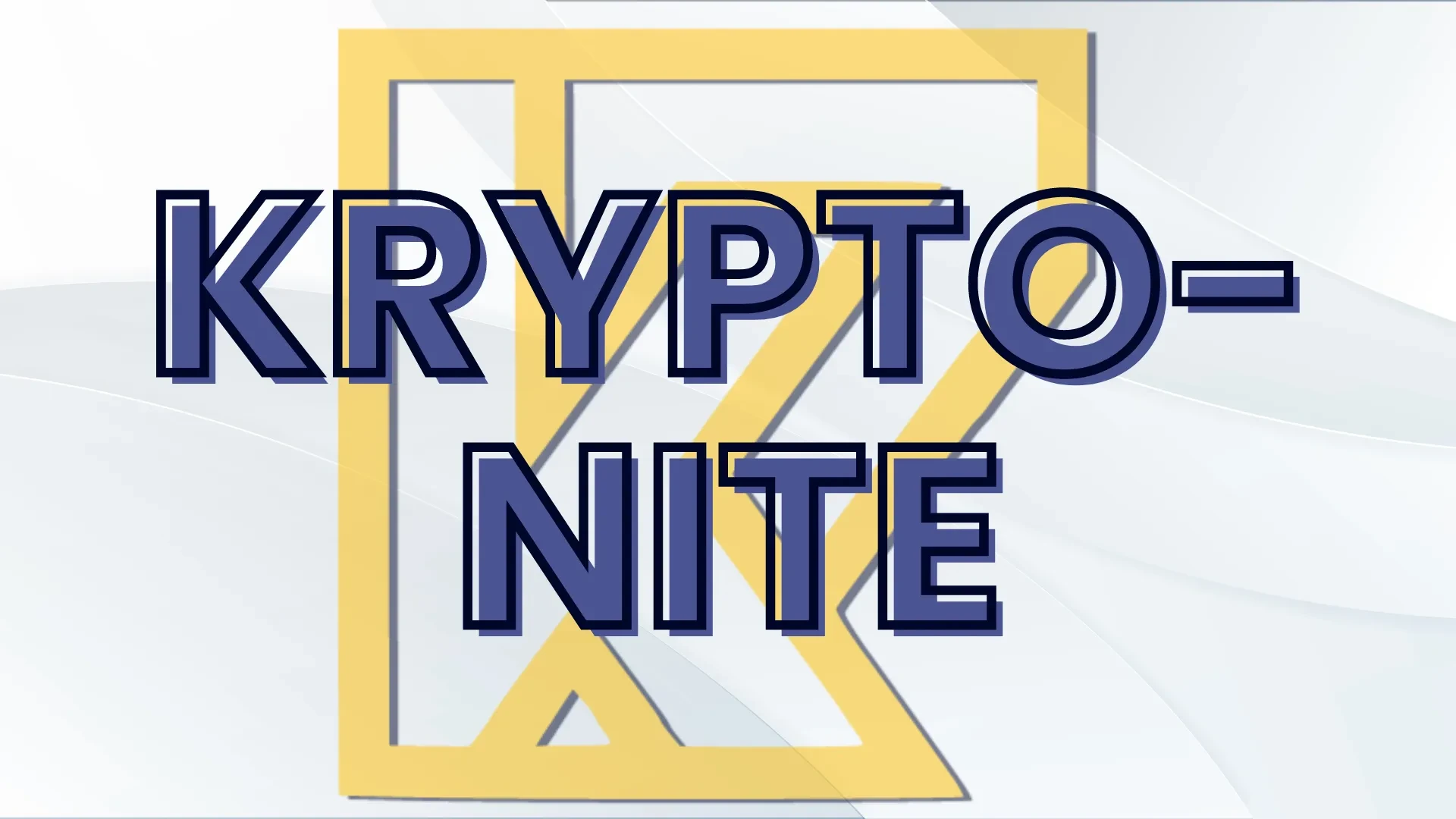 K2 - Kryptonite lesson poster