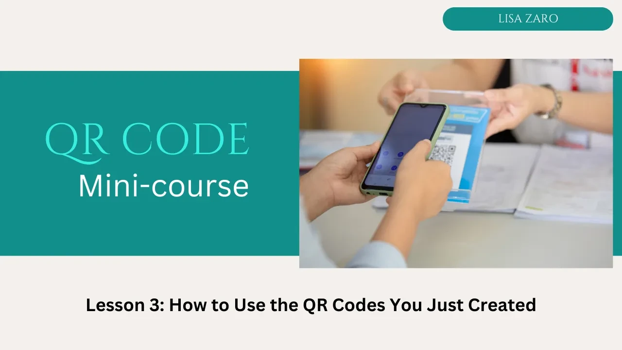 Lesson 3: How to Use the QR Codes You Just Created (BONUS PDF!) lesson poster