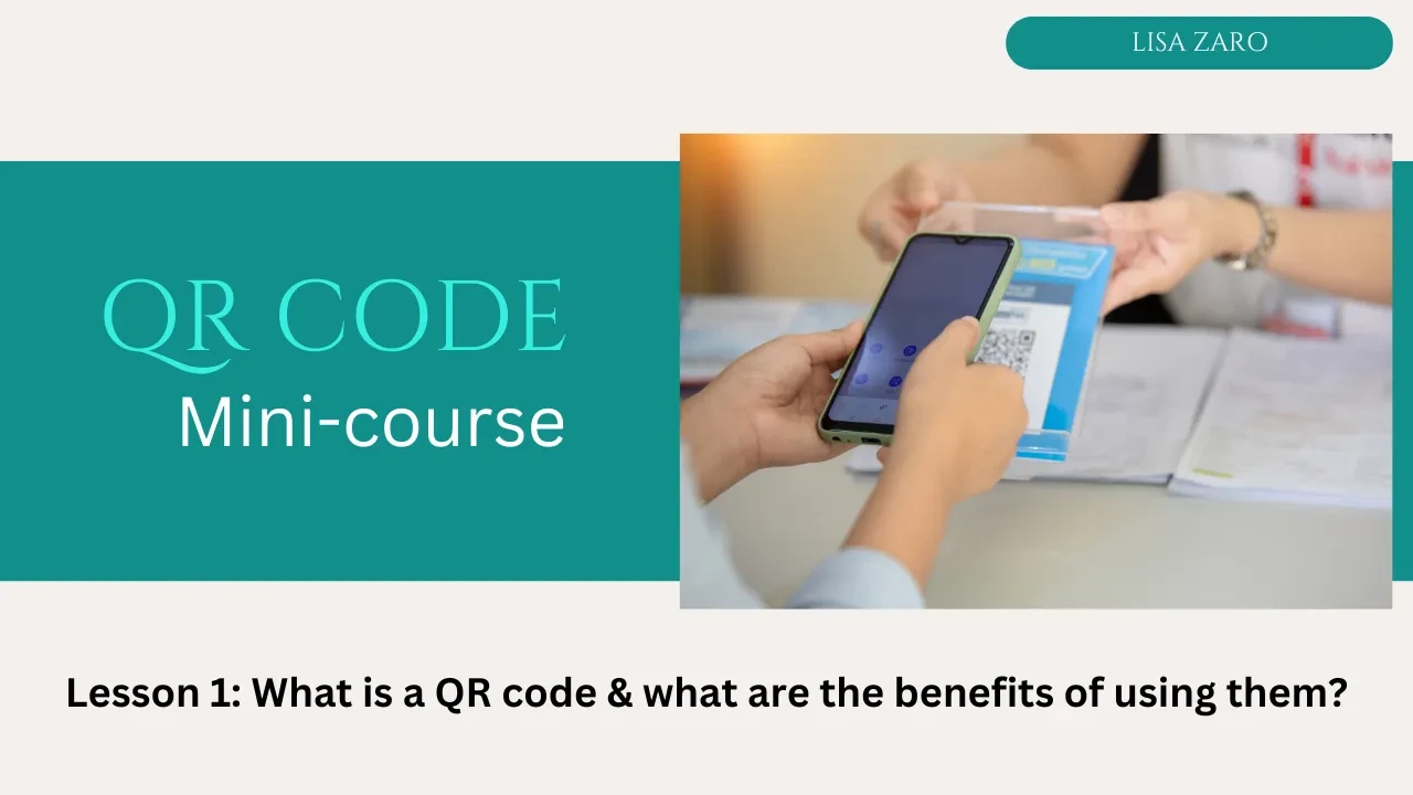 Lesson 1: What is a QR code & what are the benefits of using them? lesson poster