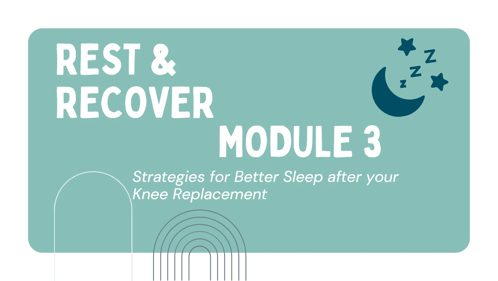 Module 3: Strategies for Better Sleep after Knee Replacement lesson poster