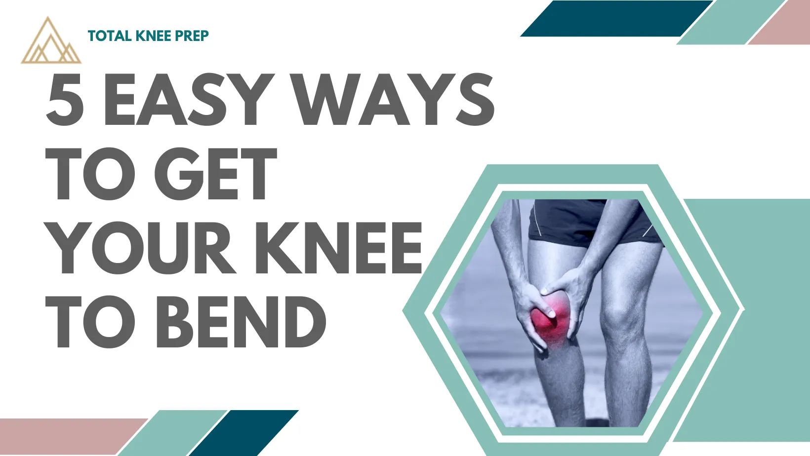 5 Easy Ways to Bend Your Knee