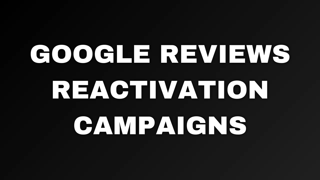 Google Reviews Reactivation Campaings lesson poster