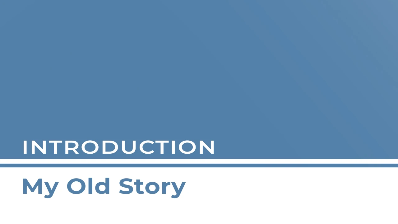 Introduction - My Old Story lesson poster