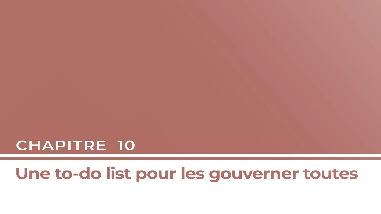 Chapitre 10 - Une to-do list pour les gouverner toutes lesson poster