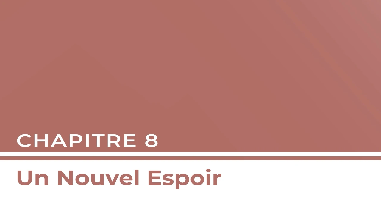 Chapitre 8 - Un Nouvel Espoir lesson poster