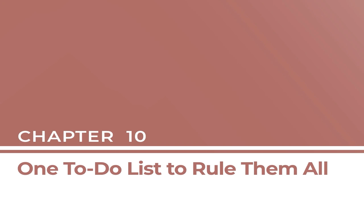 Chapter 10 - One To-Do List to Rule Them All lesson poster