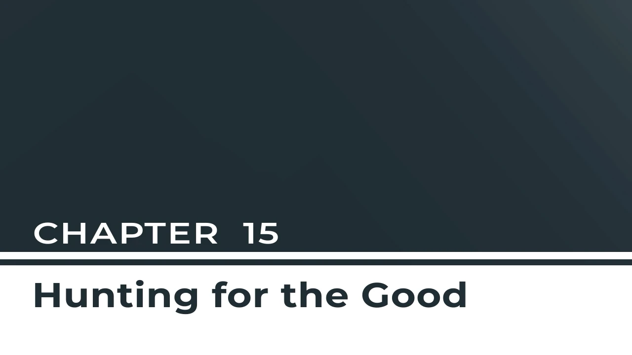 Chapter 15 - Hunting for the Good lesson poster