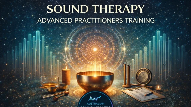SOUND THERAPY ADVANCED PRACTITIONER TRAINING