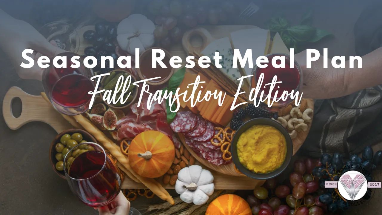 🌿 7-Day Seasonal Reset Meal Plan: Fall Transition Edition