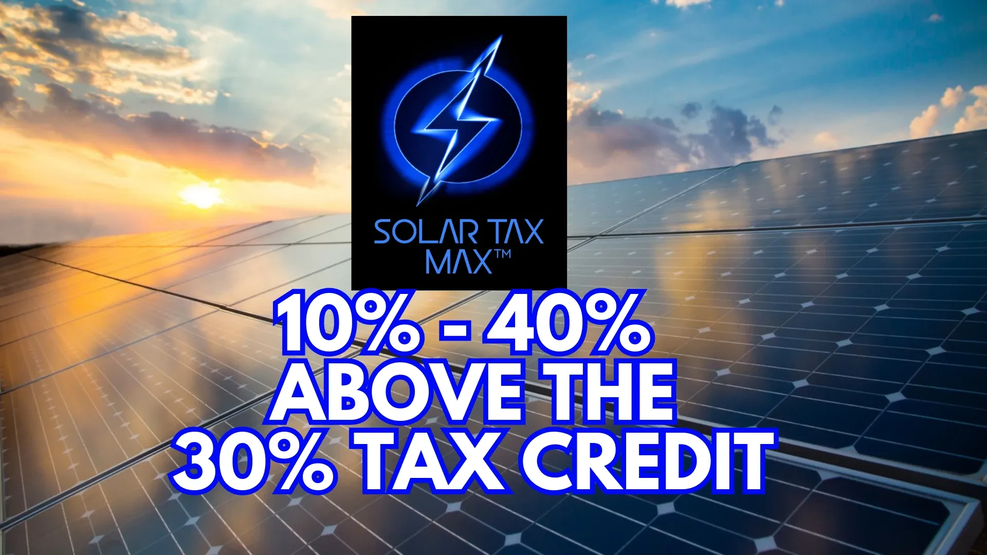 What is The Solar Tax Max™ Plan?  lesson poster