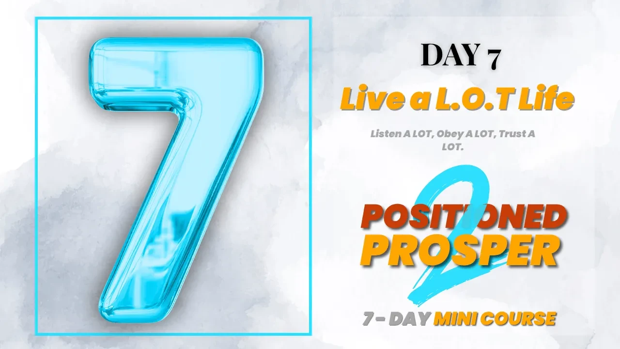 Day 7: Live a L.O.T. Life lesson poster