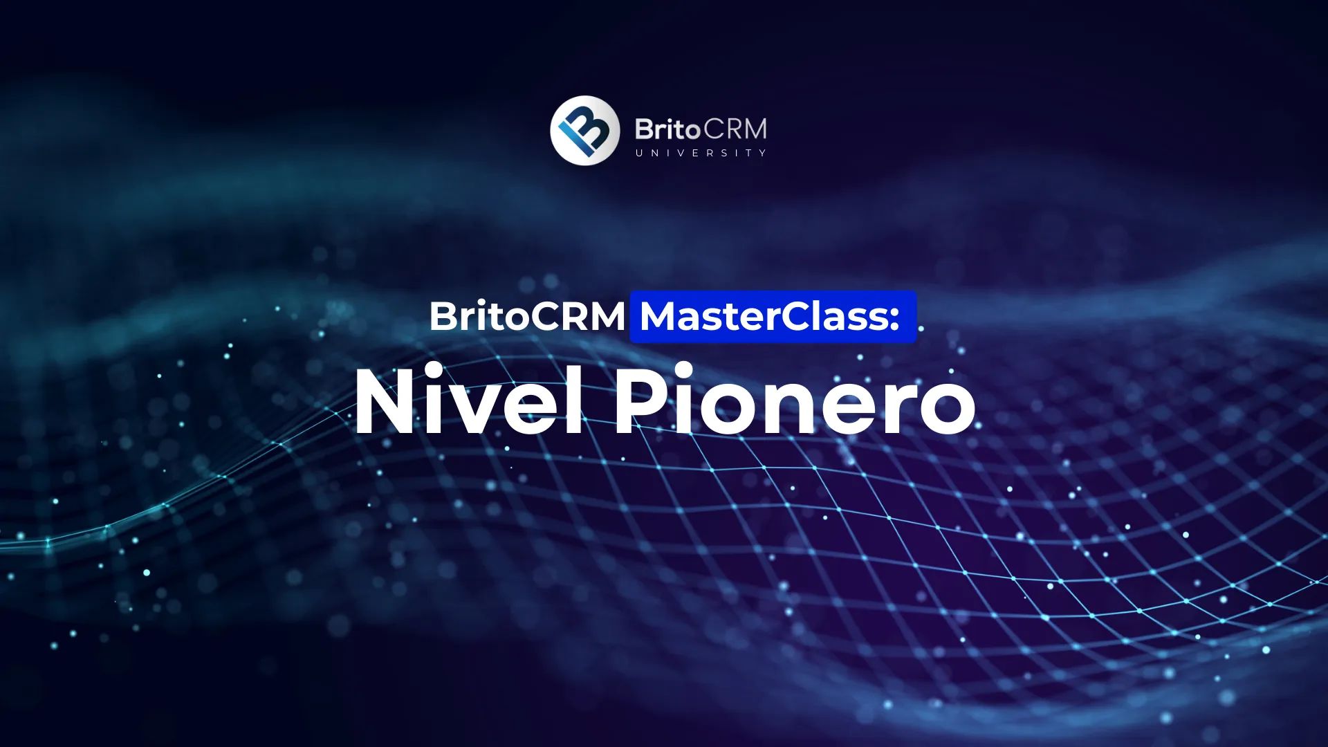 Masterclass: Nivel Pionero