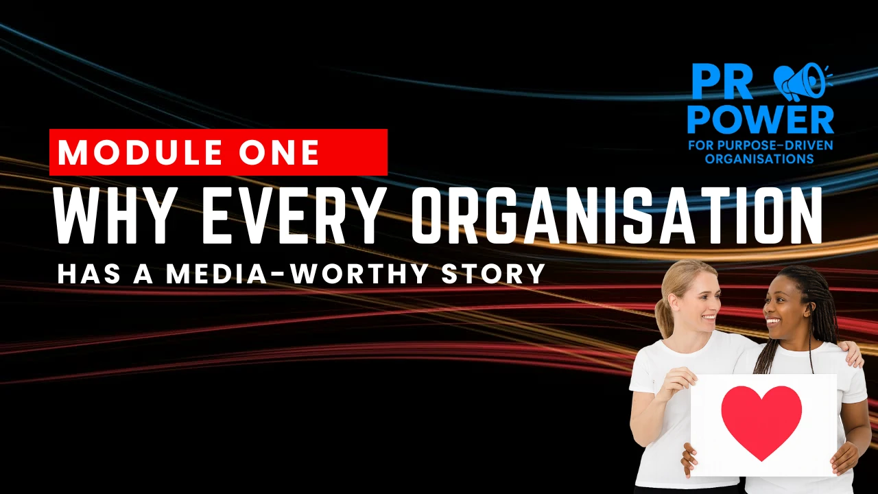 Why Every Organisation Has a Media-Worthy Story lesson poster