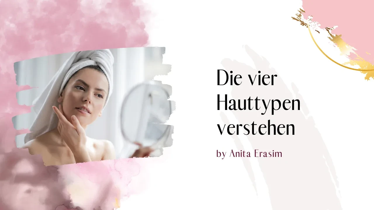 Die vier Hauttypen verstehen 🌿 lesson poster