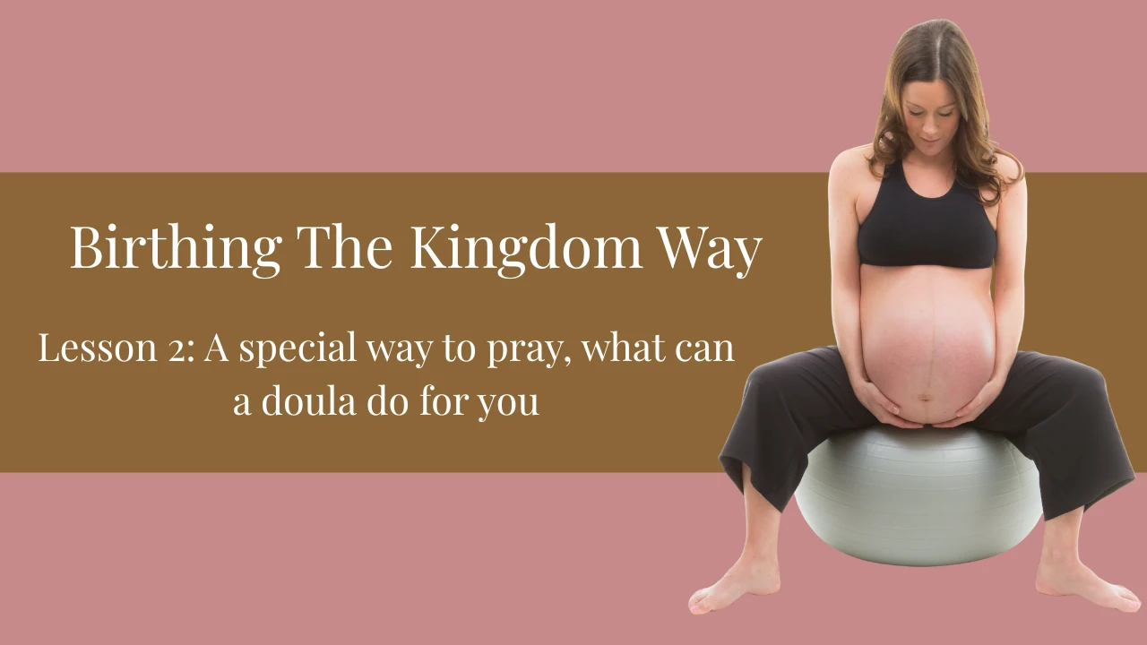 Unit 1 Lesson 2: A special way to pray, what can a doula do for you lesson poster