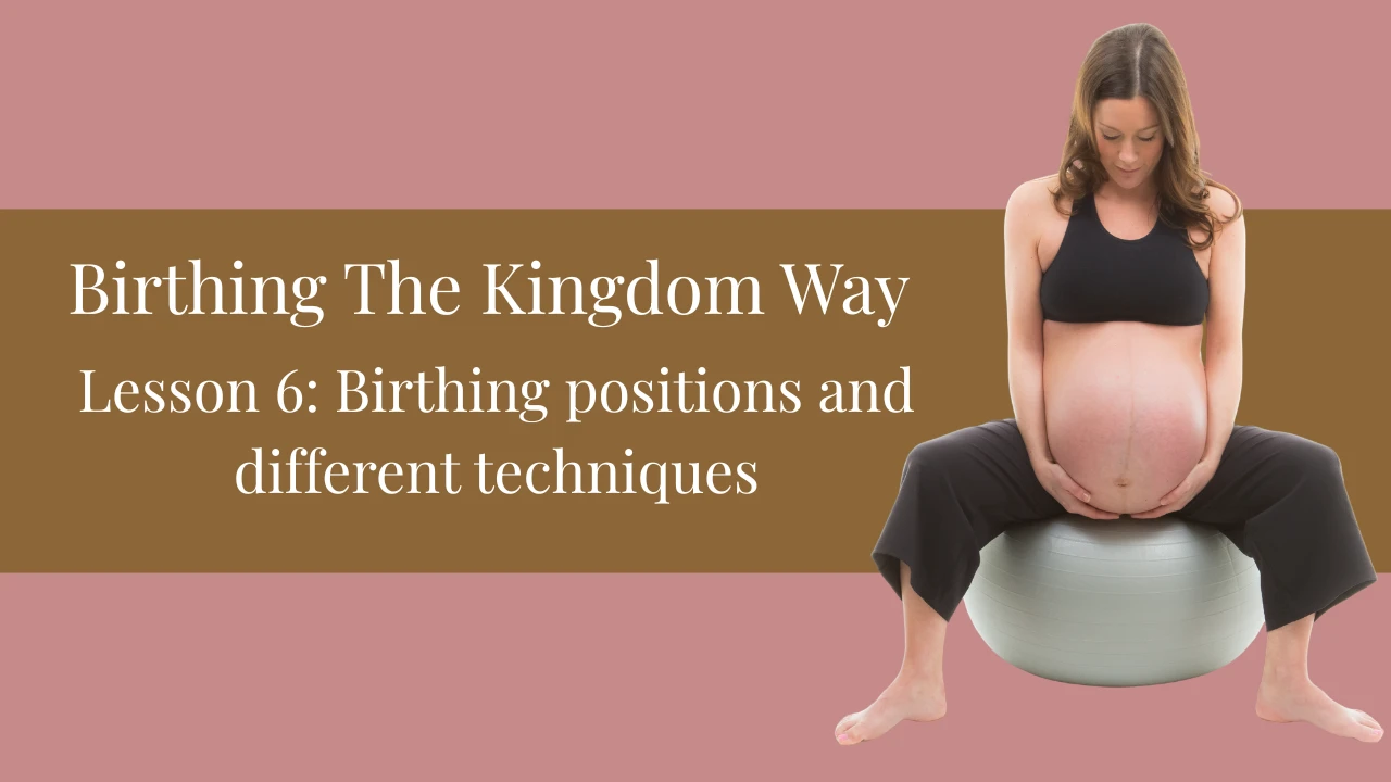 Unit 2 Lesson 6: Birthing positions and different techniques lesson poster