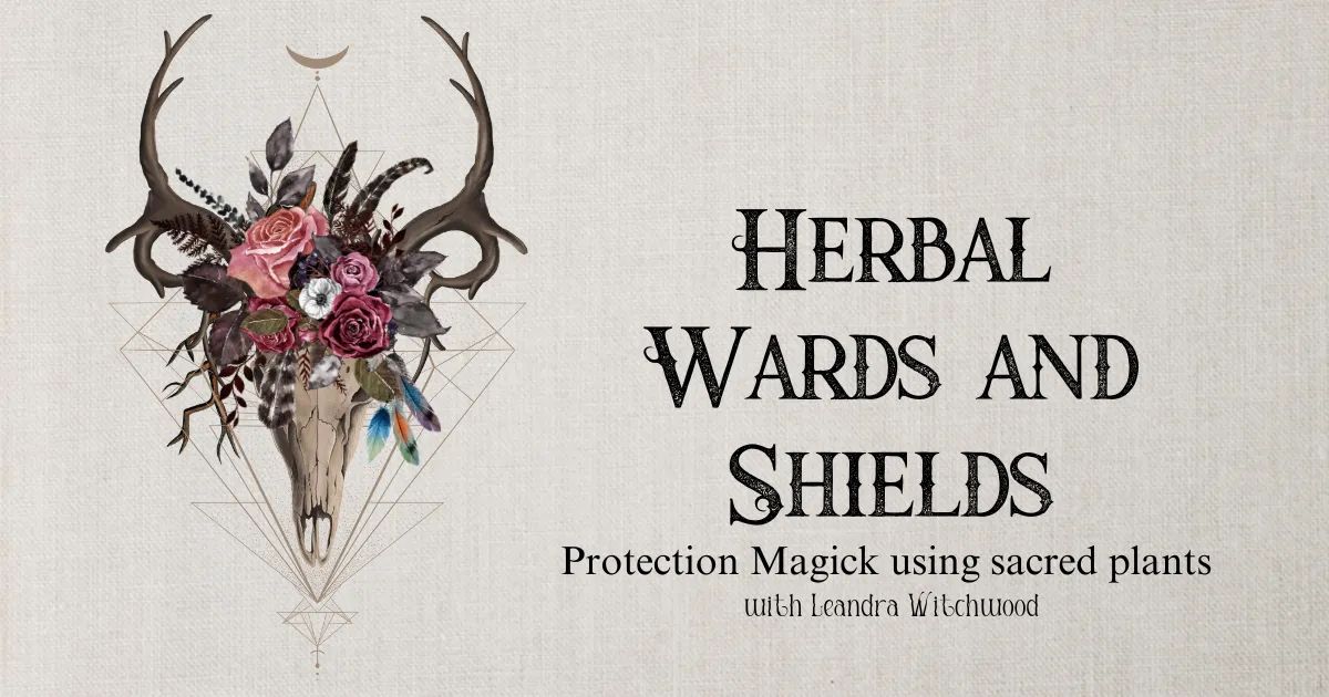 Herbal Wards & Shields
