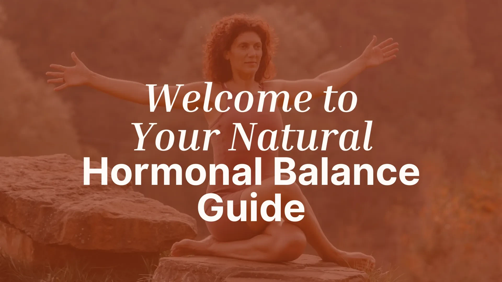 Welcome to Your Natural Hormonal Balance Guide lesson poster